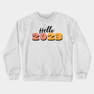 Hello 2023 Crewneck Sweatshirt